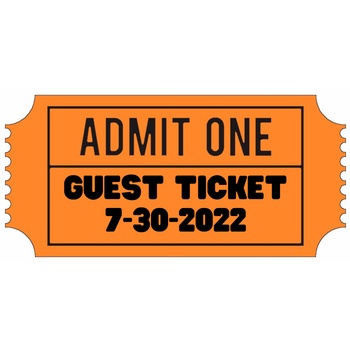 Guest Ticket 7-30-22